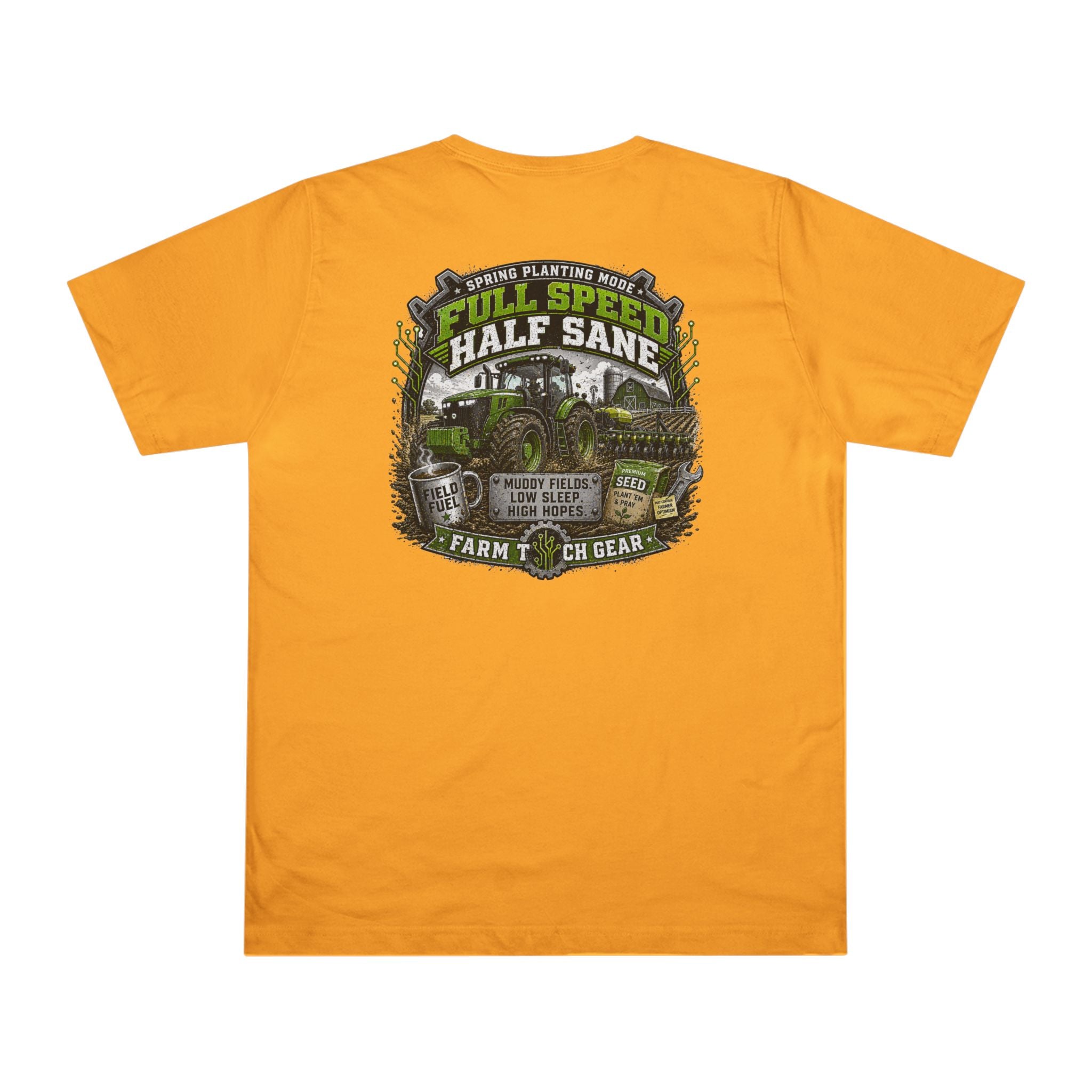 Spring Planting Mode Full Speed Half Sane T-Shirt