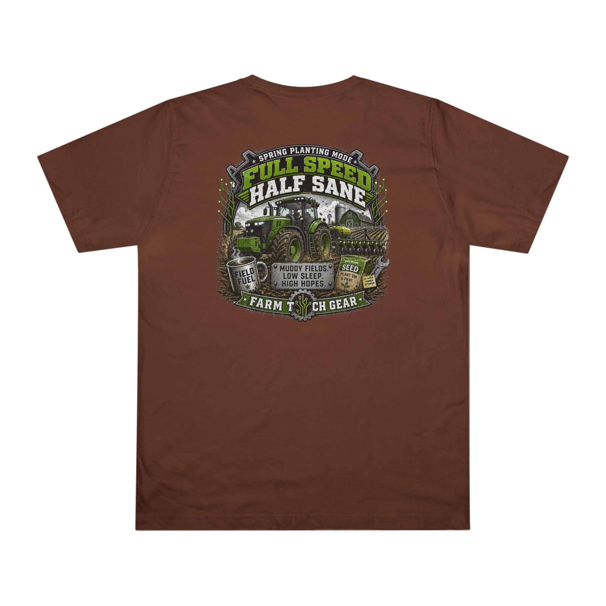 Spring Planting Mode Full Speed Half Sane T-Shirt