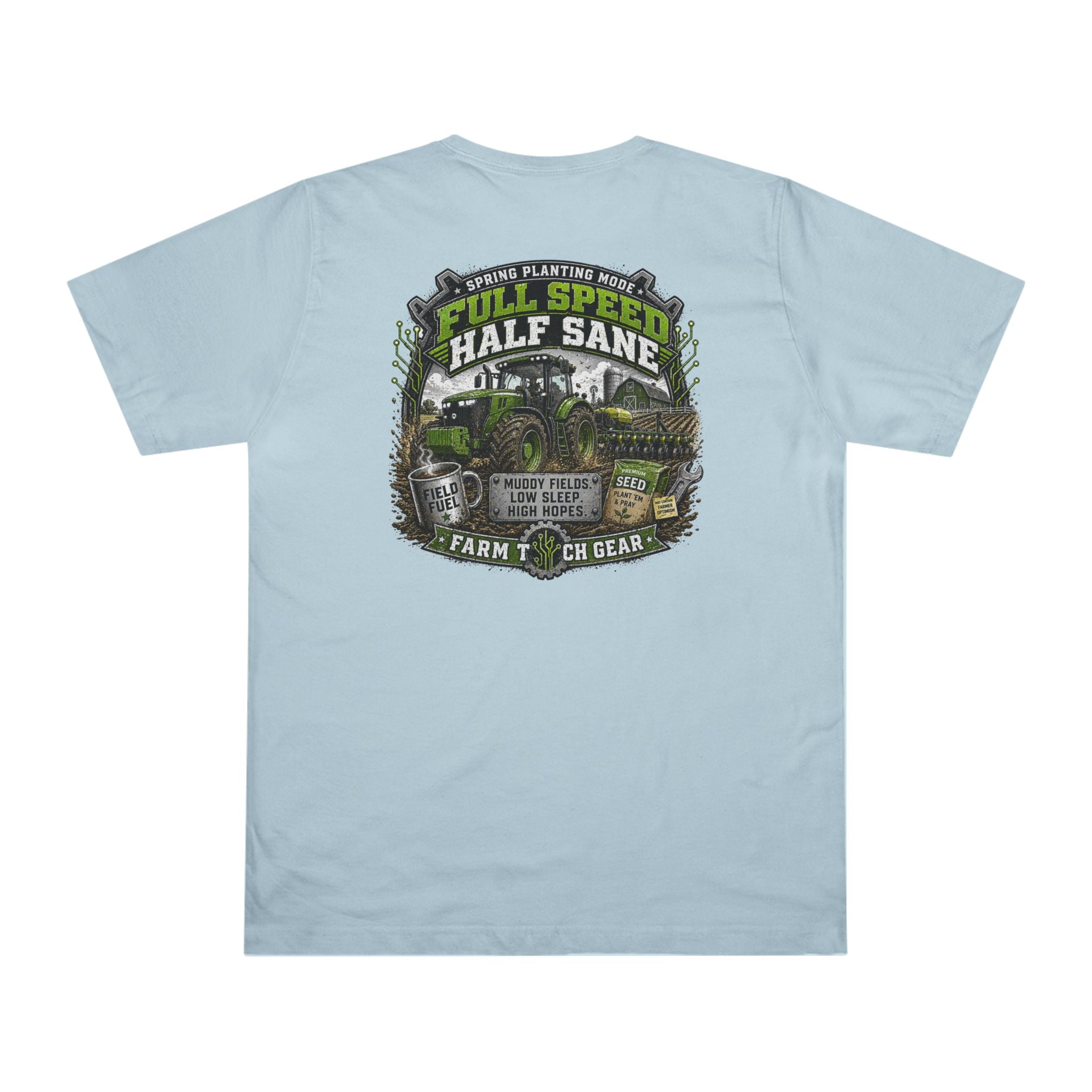 Spring Planting Mode Full Speed Half Sane T-Shirt
