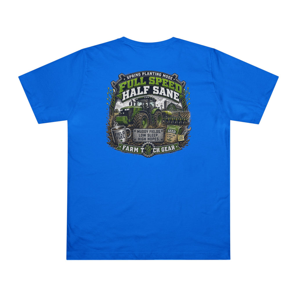 Spring Planting Mode Full Speed Half Sane T-Shirt