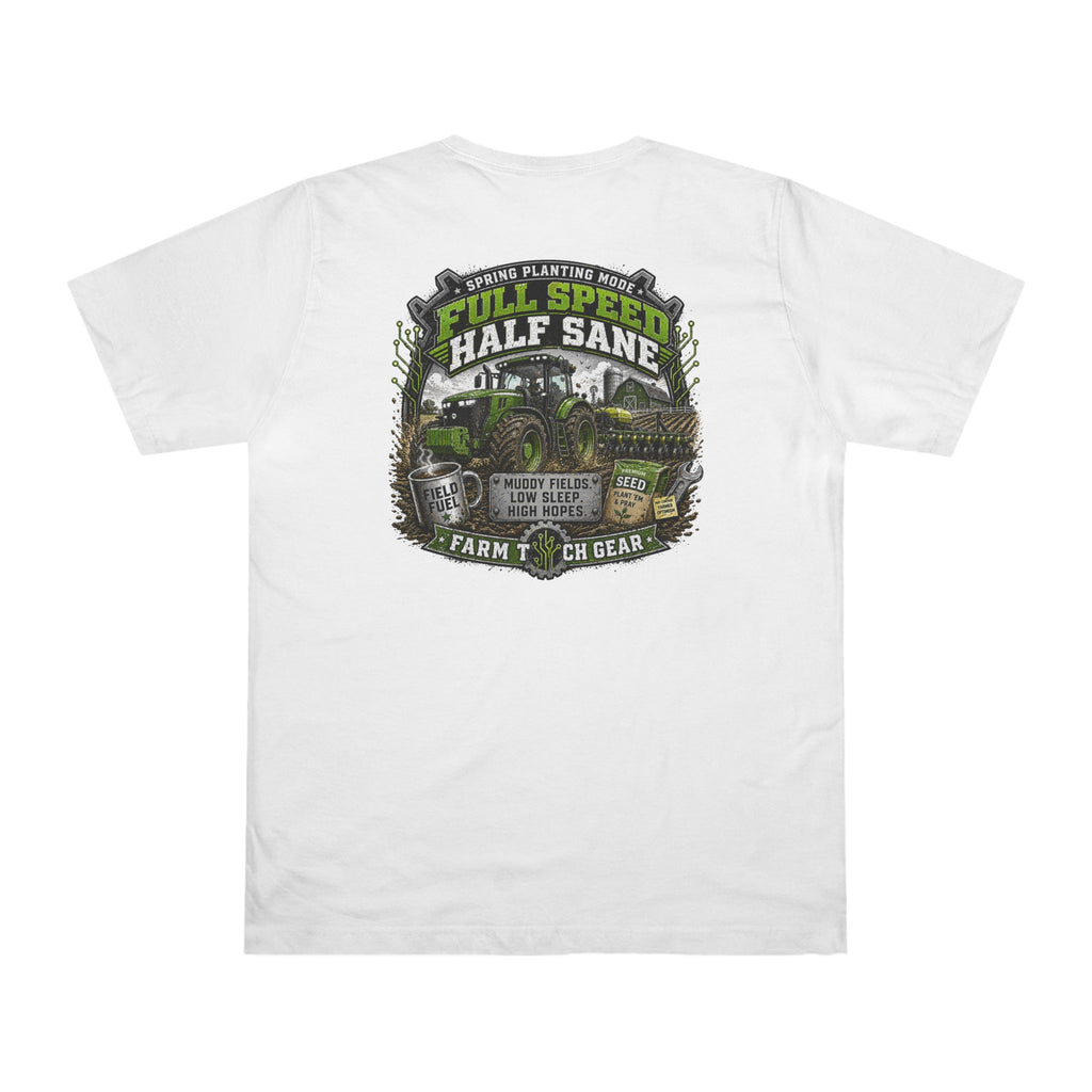 Spring Planting Mode Full Speed Half Sane T-Shirt