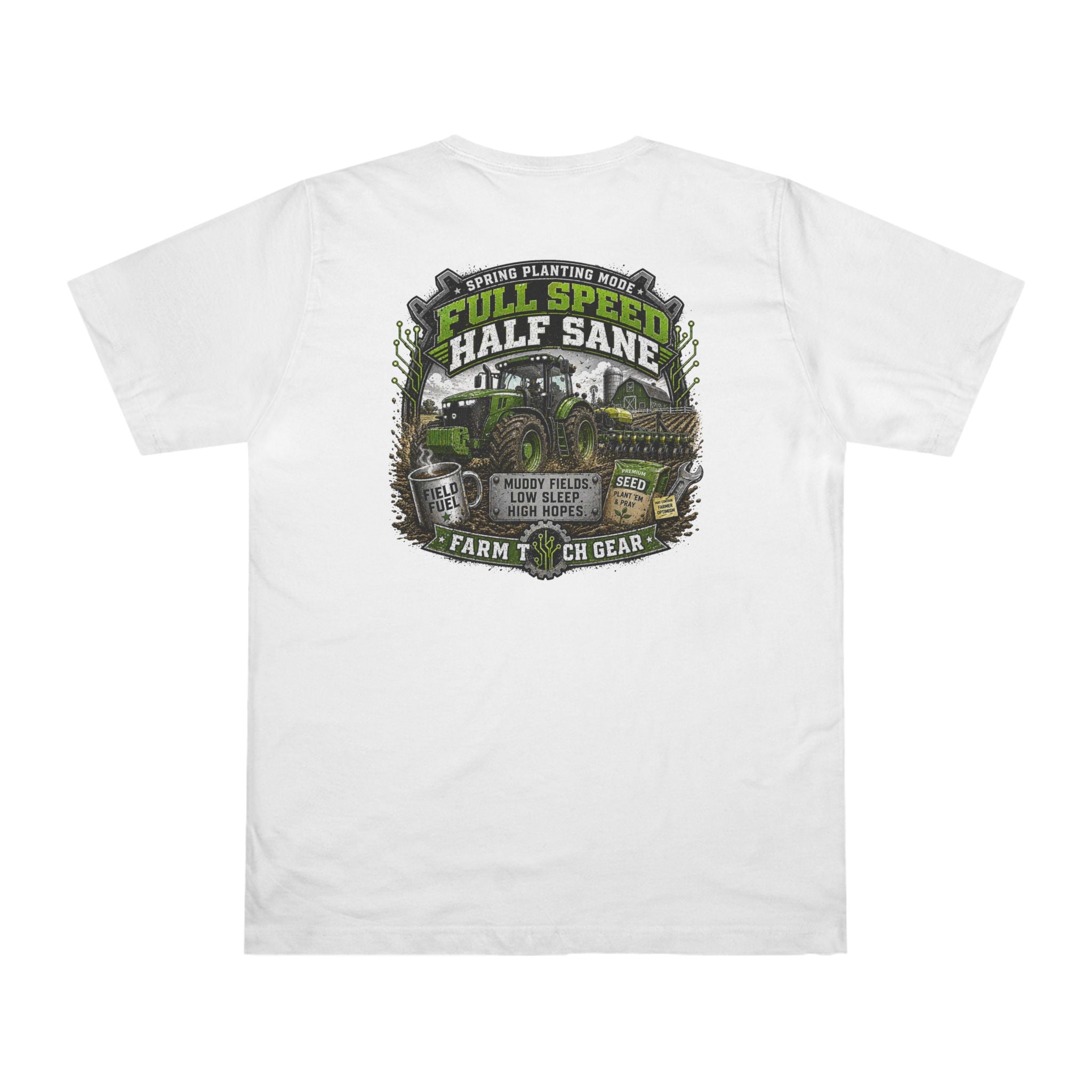 Spring Planting Mode Full Speed Half Sane T-Shirt