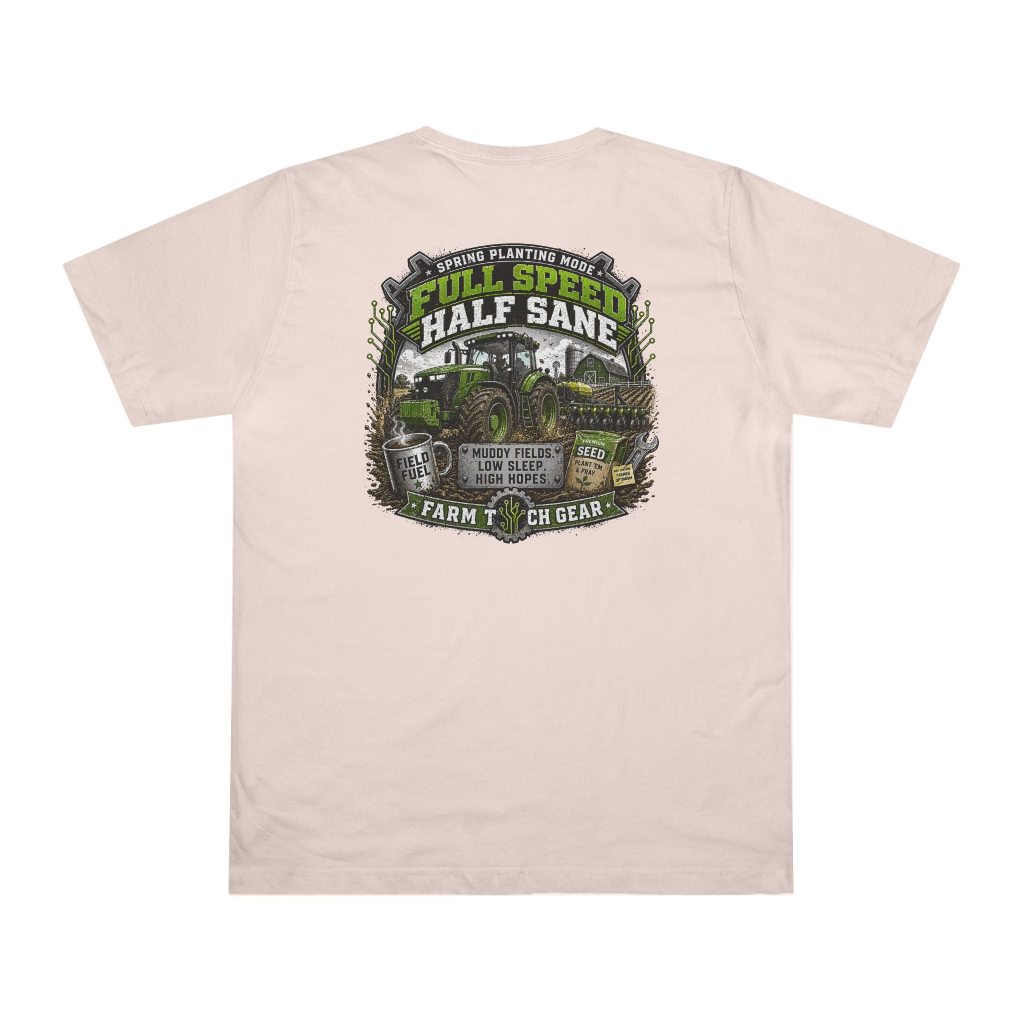 Spring Planting Mode Full Speed Half Sane T-Shirt