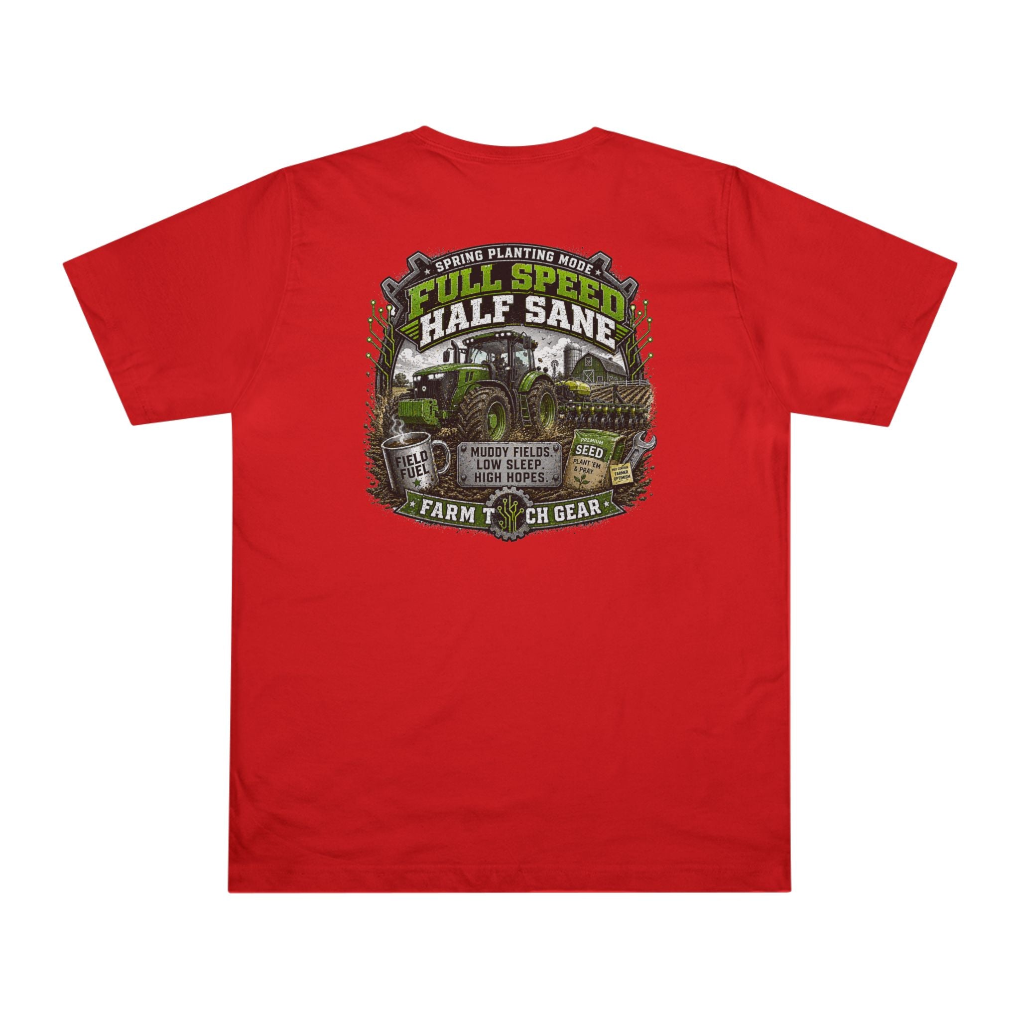 Spring Planting Mode Full Speed Half Sane T-Shirt