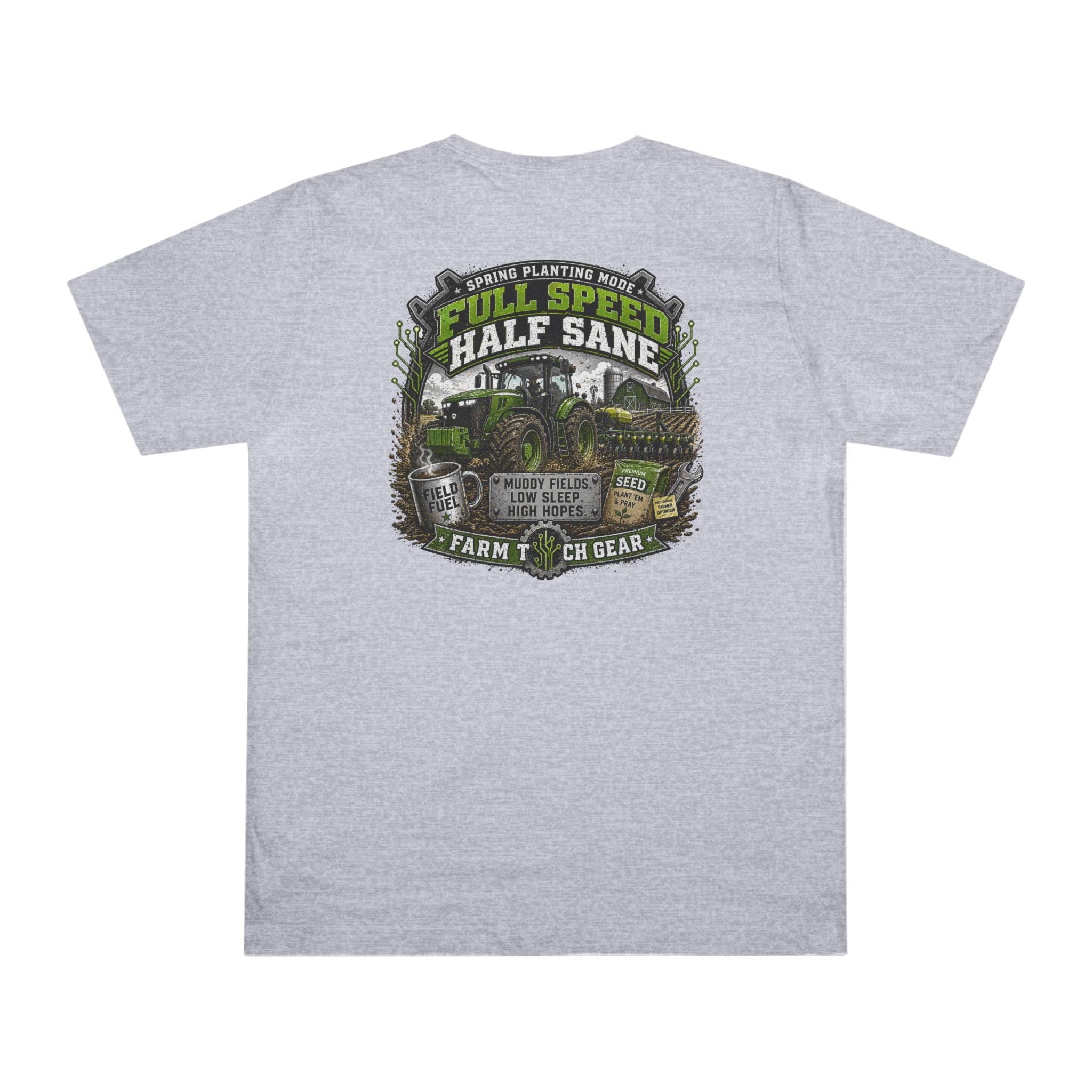 Spring Planting Mode Full Speed Half Sane T-Shirt