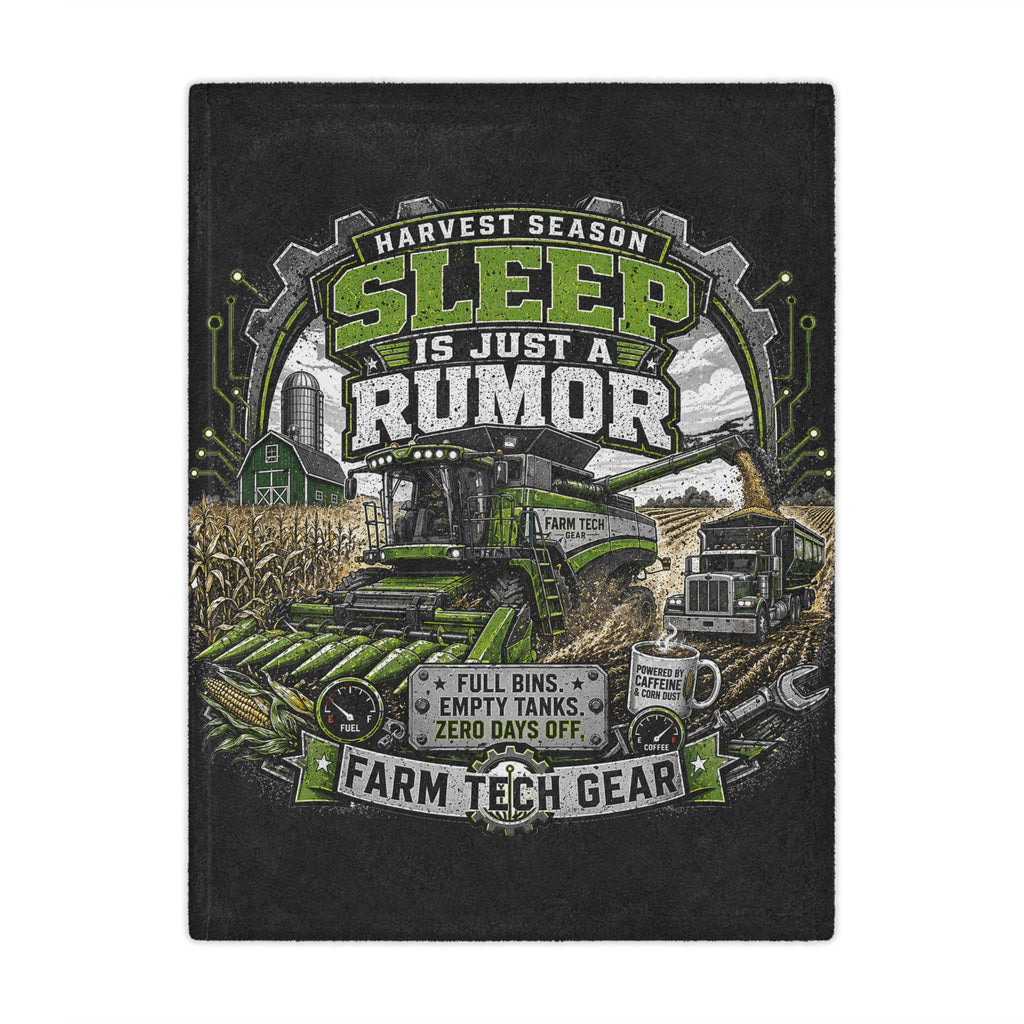 "Sleep Is Just A Rumor" Farm Harvest Throw for Farmers
