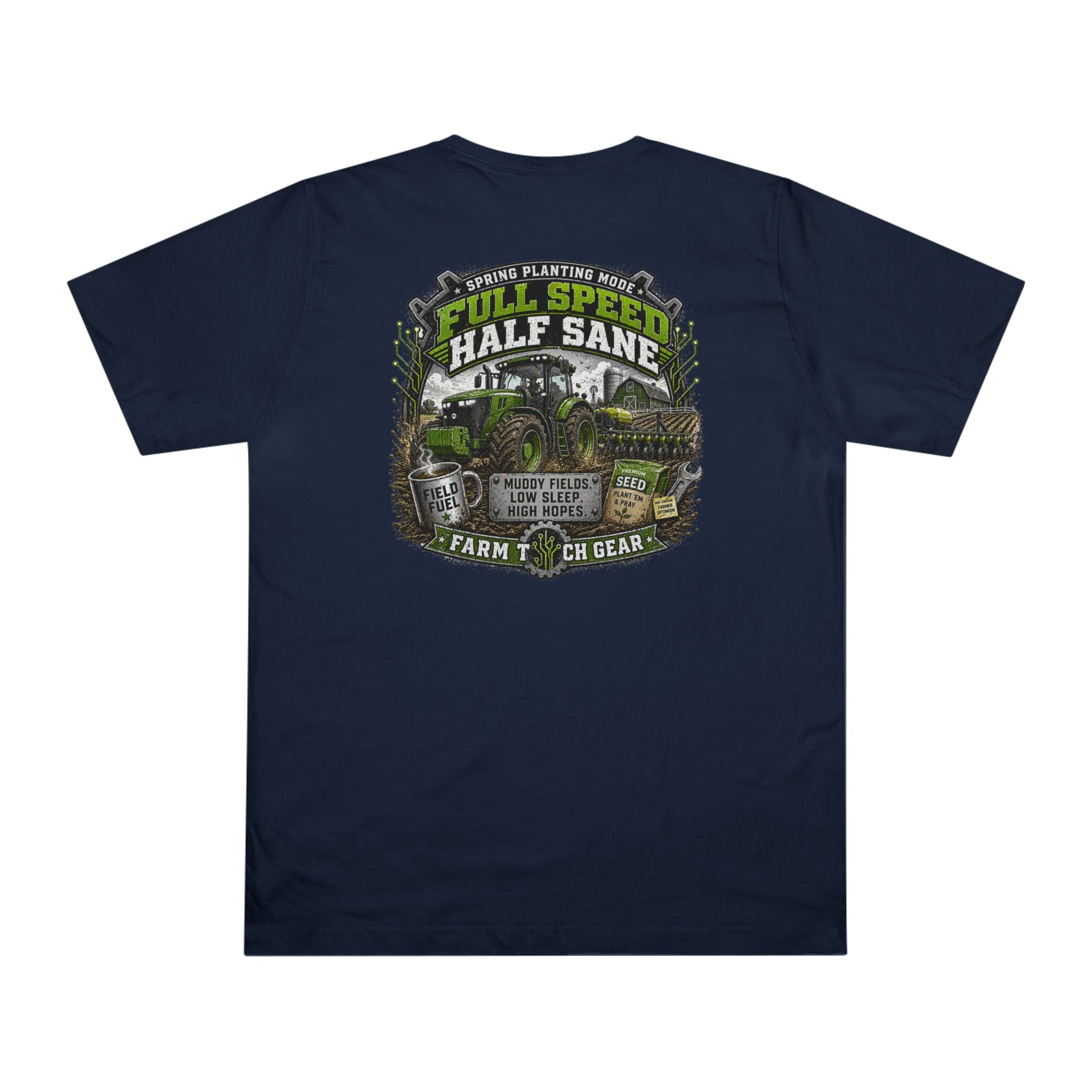 Spring Planting Mode Full Speed Half Sane T-Shirt