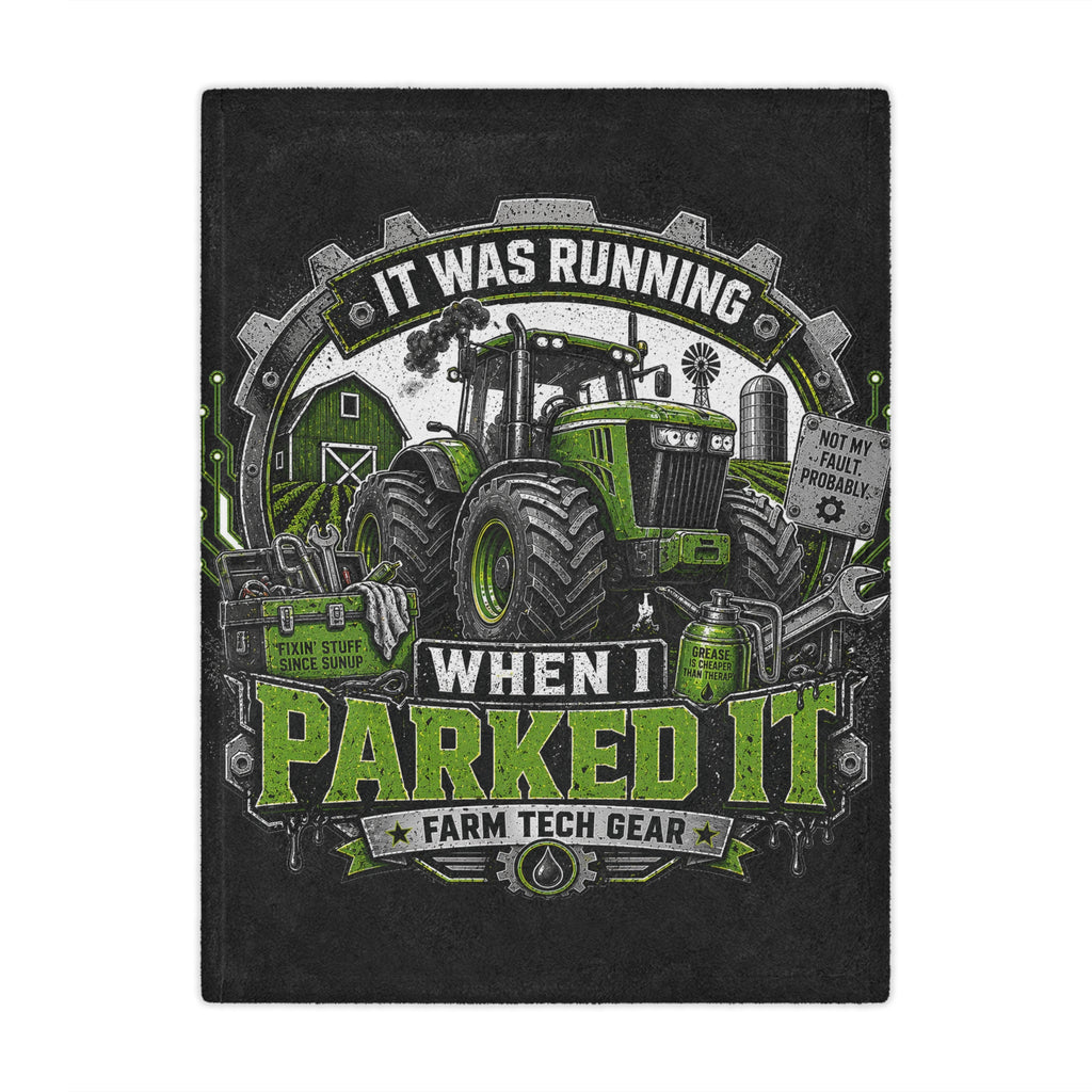 It Was Running When I Parked It Minky Blanket — Funny Tractor Farm Tech Throw for Farmers