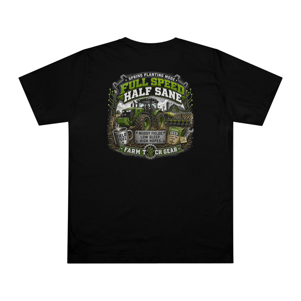 Spring Planting Mode Full Speed Half Sane T-Shirt
